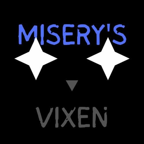 Misery's Vixen